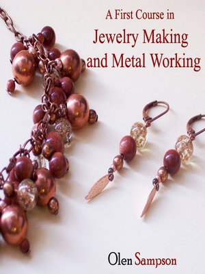 cover image of A First Course in Jewelry Making and Metal Working